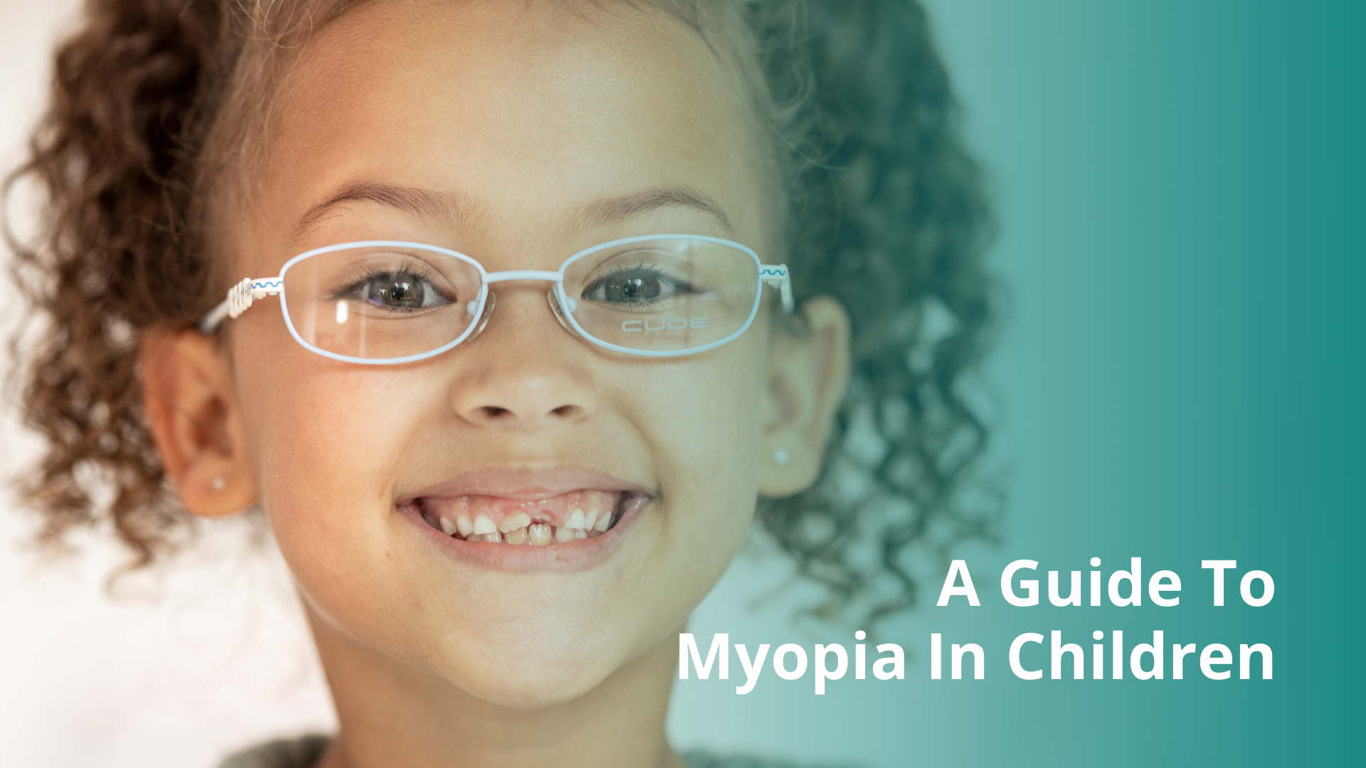 A Guide To Myopia in Children