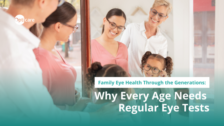 Why Every Age Needs Regular Eye Tests Opticare Blog